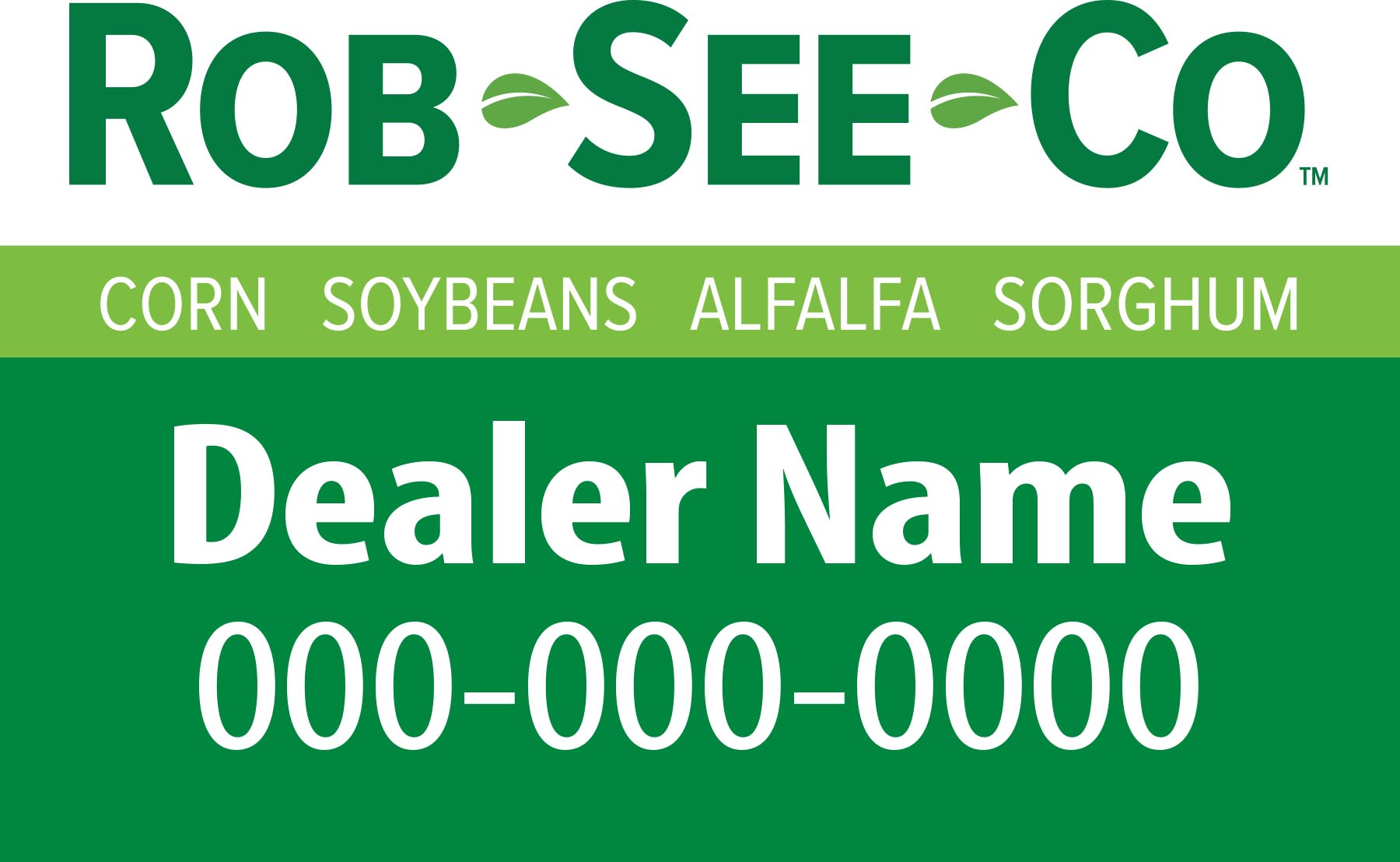Rob-See-Co 3'x2' Dealer Sign