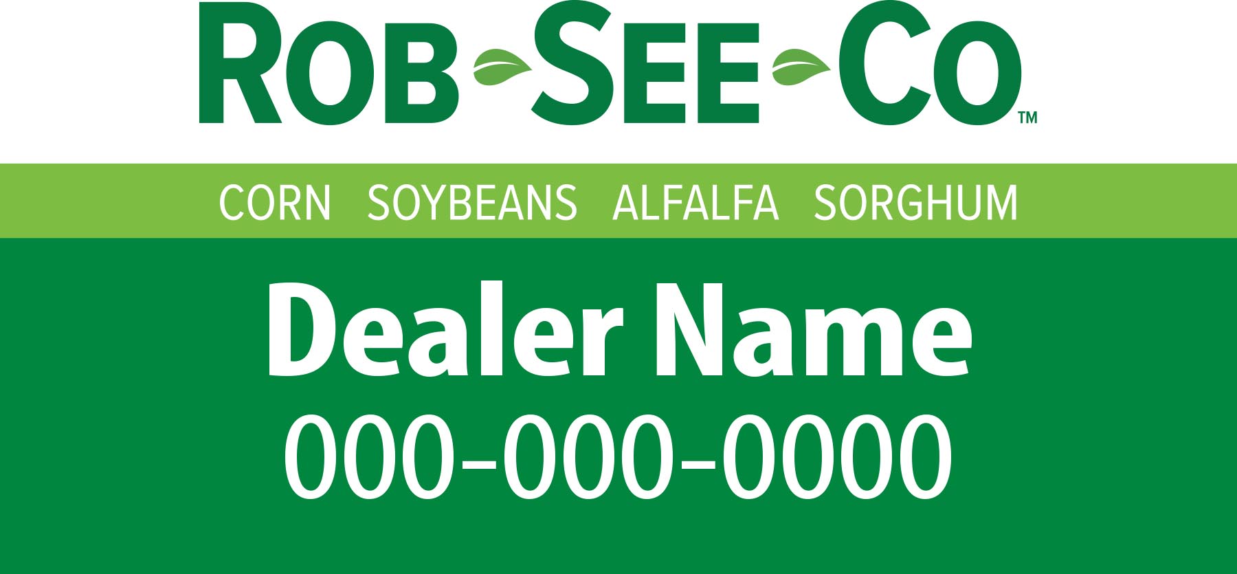 Rob-See-Co 4'x2' Dealer Sign