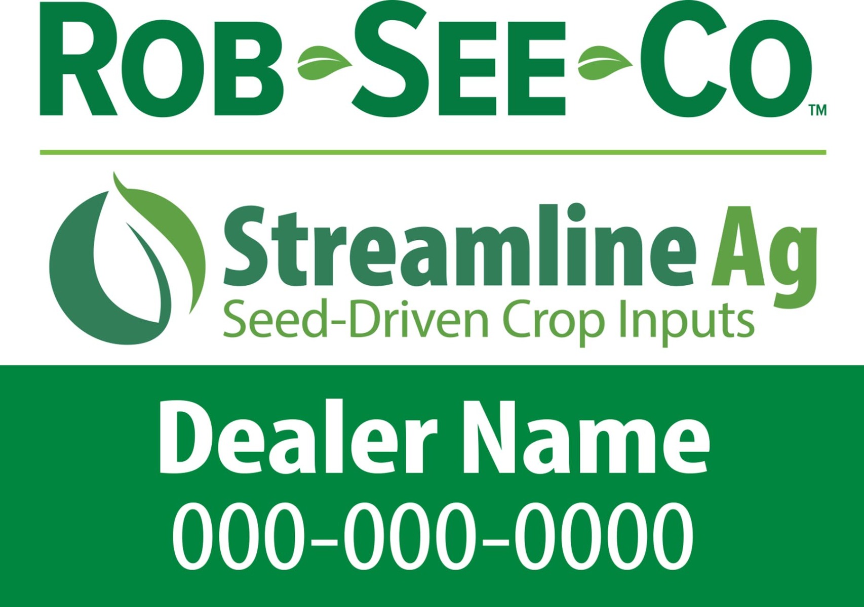 Rob-See-Co & Streamline Ag 24"x17.5" Dealer Sign
