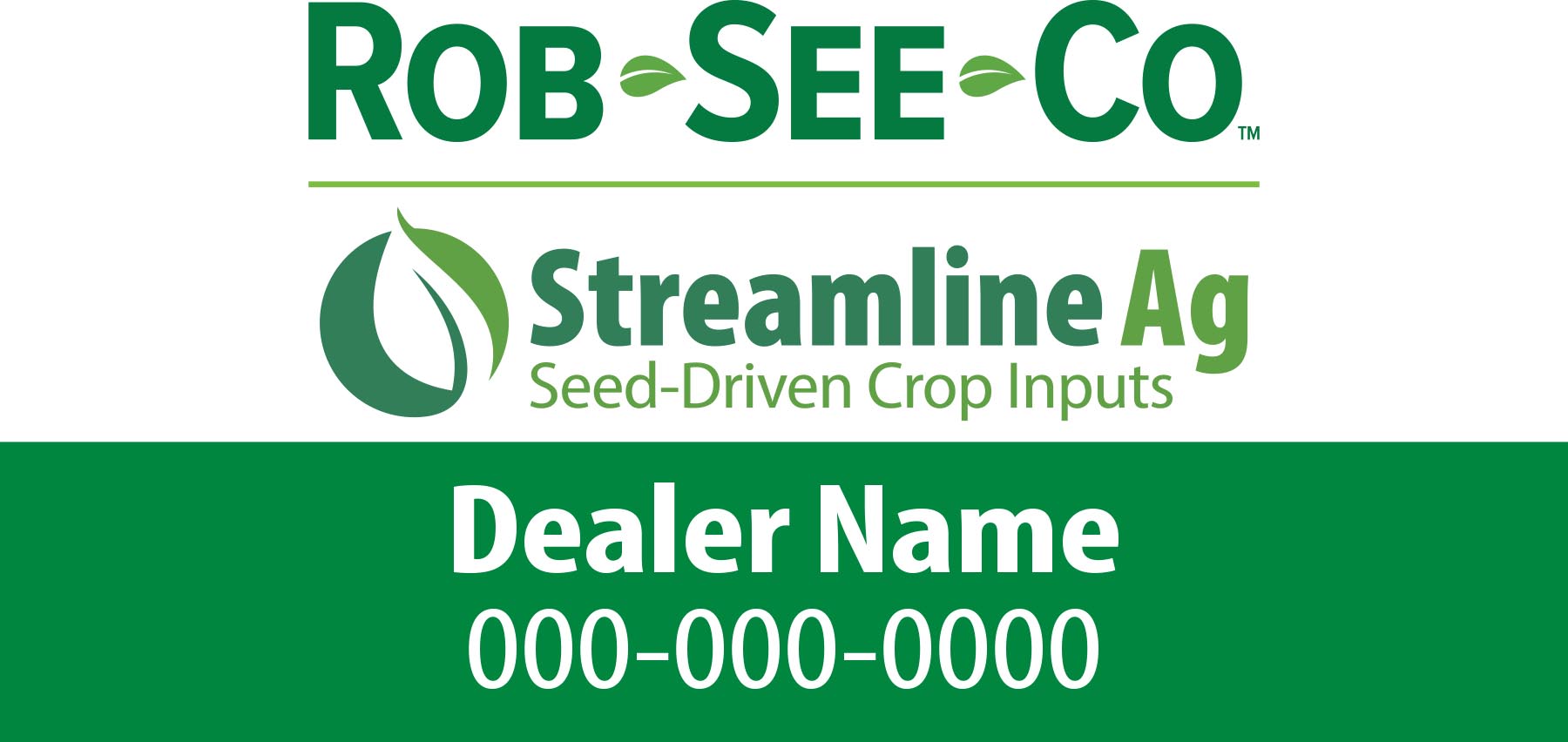 Rob-See-Co & Streamline Ag 4'x2' Dealer Sign